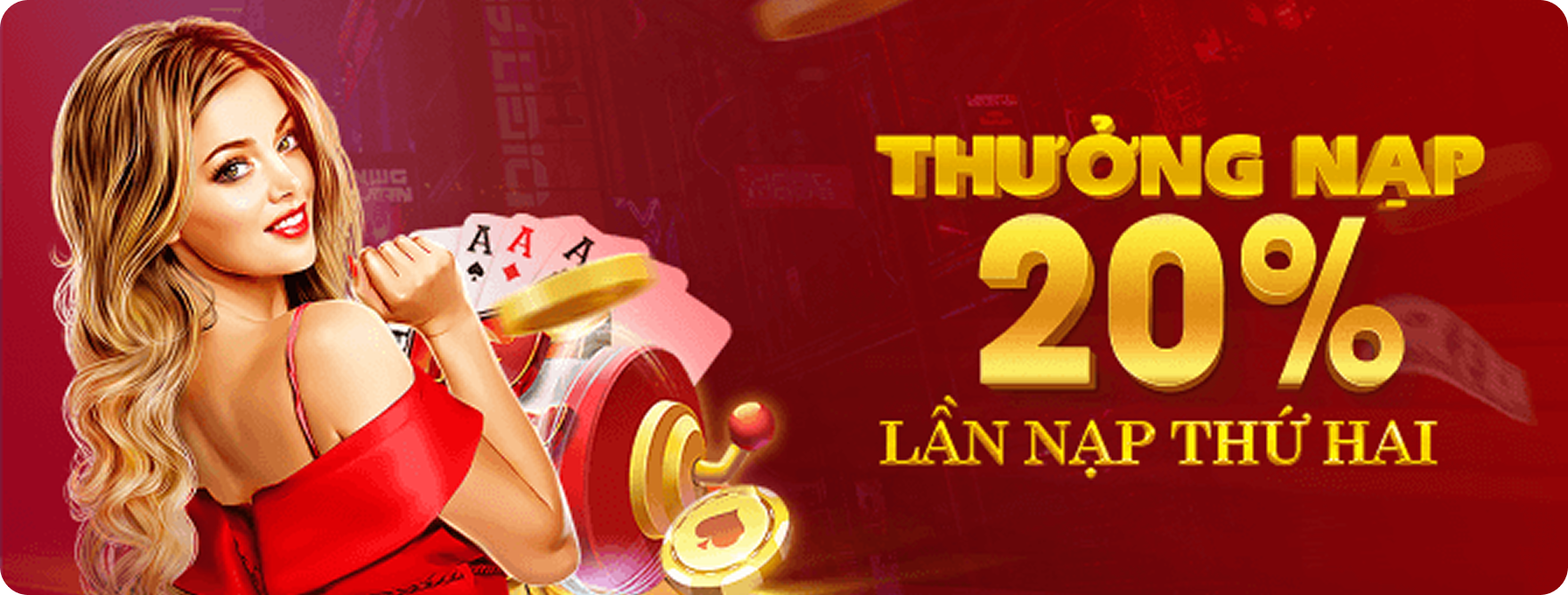 Thưởng 20% nạp lần 2